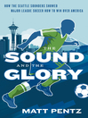 Cover image for The Sound and the Glory